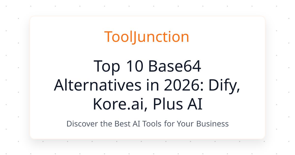 Top 10 Base64 Alternatives in 2026: Dify, Kore.ai, Plus AI