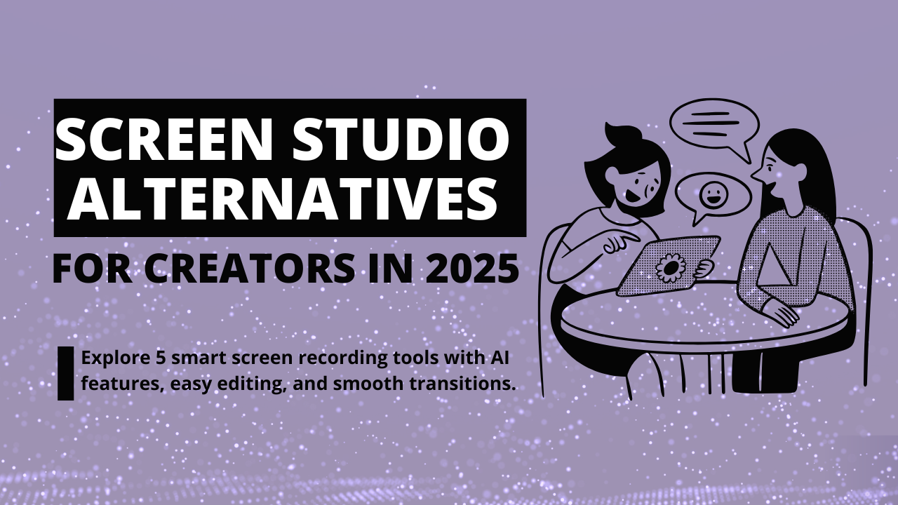 Best Screen Studio Alternatives for Creators in 2025
