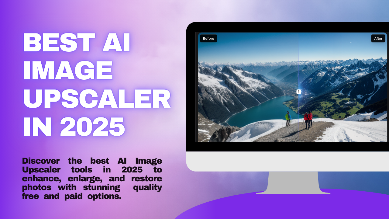 Best AI Image Upscaler in 2025