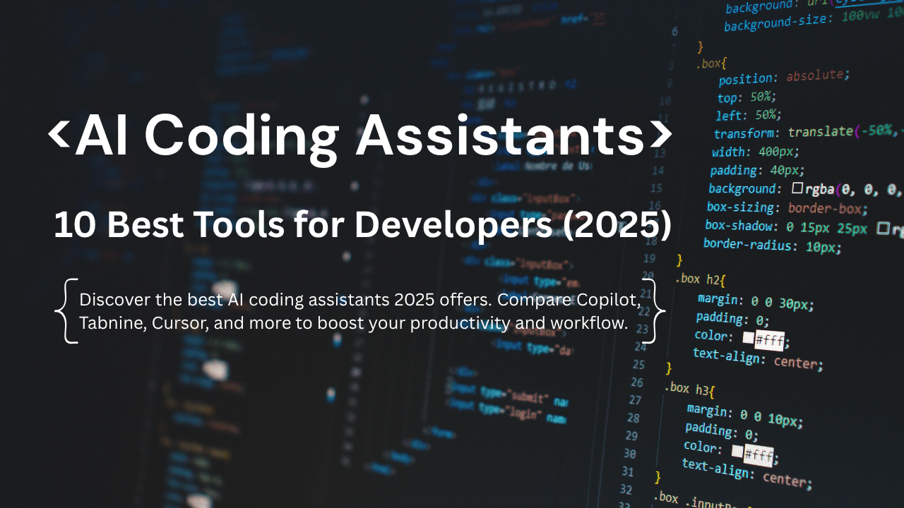 AI Coding Assistants – 10 Best Tools for Developers (2025)
