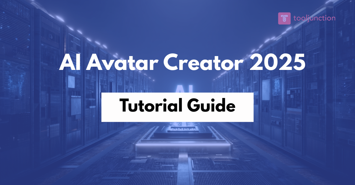 AI Avatar Creator 2025: Best Step-by-Step Guide