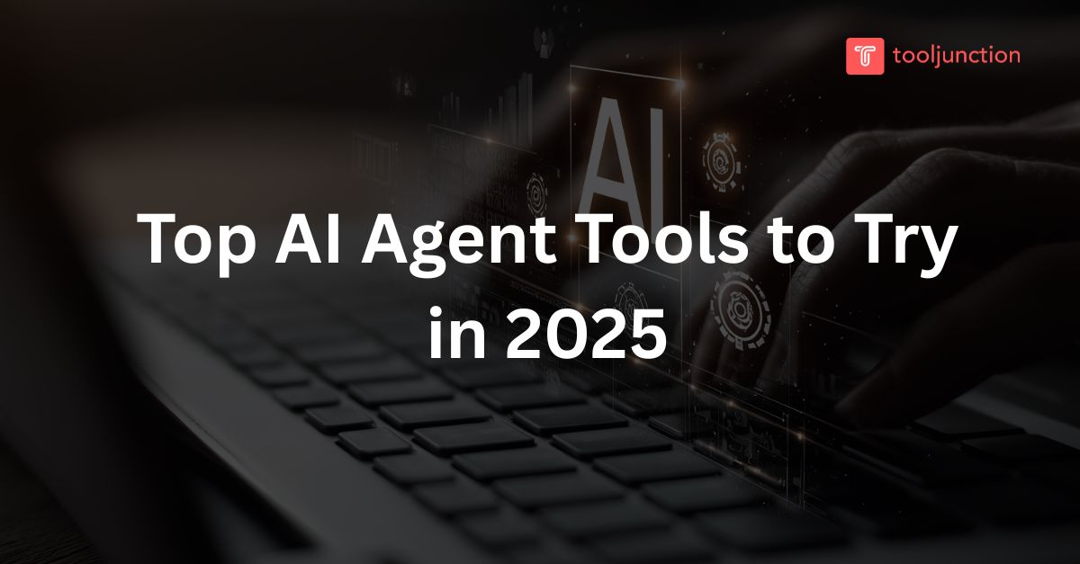 Top AI Agent Tools to Try in 2025: Complete Comparison Guide