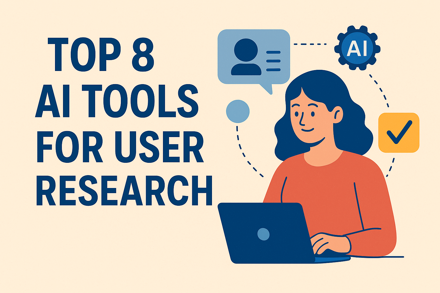 Top 8 AI Tools for User Research & Feedback Analysis